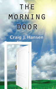 The Morning Door by Craig J. Hansen