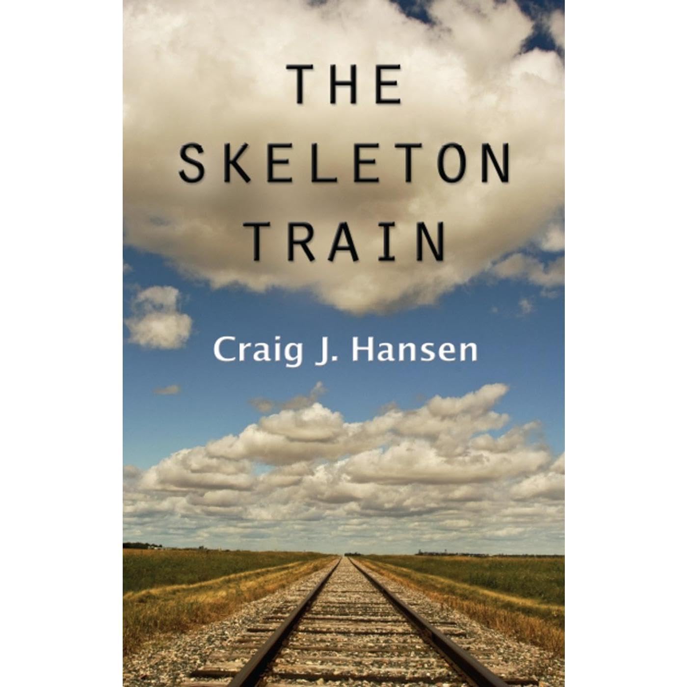 Cover of The Skeleton Train by Craig J. Hansen